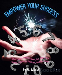 Empower Your Success with Numerology and Astrology - Flo Maria - kostenlos E-Book