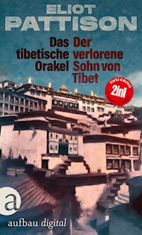 Das tibetische Orakel & Der verlorene Sohn von Tibet - Eliot Pattison - E-Book