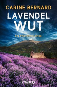 Lavendel-Wut - Carine Bernard - E-Book