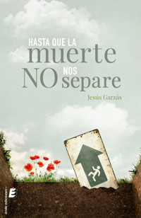 Hasta que la muerte no nos separe - Jesús Garzás - E-Book
