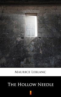 The Hollow Needle - Leblanc Maurice - E-Book
