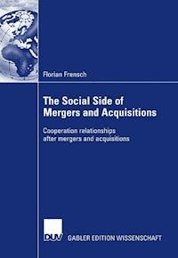 The Social Side of Mergers and Acquisitions - Florian Frensch - E-Book