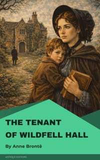 The Tenant of Wildfell Hall - Anne Bronte - E-Book