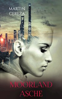 Moorland Asche - Martin Cereza - E-Book