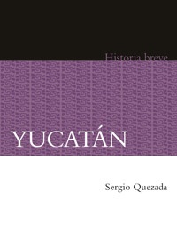 Yucatán - Sergio Quezada - E-Book