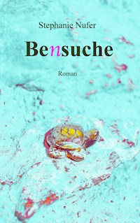 Bensuche - Stephanie Nufer - E-Book