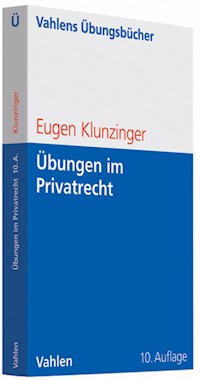 Übungen im Privatrecht - Eugen Klunzinger - E-Book