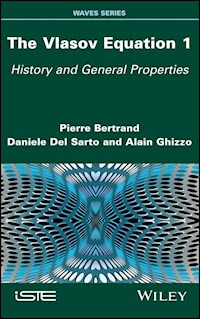 The Vlasov Equation 1 - Pierre Bertrand - E-Book