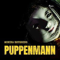 Puppenmann (Ungekürzt) - Monika Detering - Hörbuch