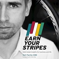 Earn Your Stripes - Neil Fachie OBE - Hörbuch