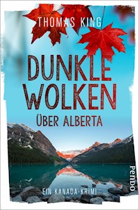 Dunkle Wolken über Alberta - Thomas King - E-Book