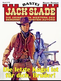Jack Slade 975 - Jack Slade - E-Book