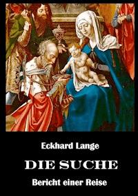 Die Suche - Eckhard Lange - E-Book