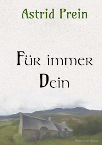 Für immer Dein - Astrid Prein - E-Book