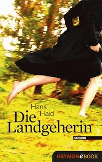 Die Landgeherin - Hans Haid - E-Book