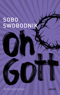 Oh Gott - Sobo Swobodnik - E-Book