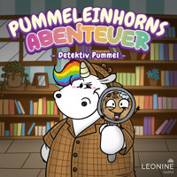Pummeleinhorns Abenteuer - Detektiv Pummel - Tommy Krappweis - Hörbuch