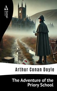 The Adventure of the Priory School - Arthur Conan Doyle - E-Book
