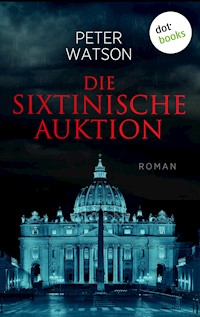 Die sixtinische Auktion - Peter Watson - E-Book