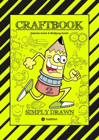 CRAFTBOOK - TIPPS & TRICKS ZUM HÄUSER & GEBÄUDE ZEICHNEN - TOLLE MOTIVE - MÄRCHENHÄUSER - BLUMEN - TIERE - RÄTSEL - Gabriele André - E-Book