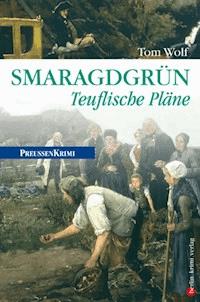 Smaragdgrün - Tom Wolf - E-Book