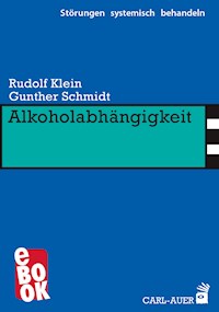 Alkoholabhängigkeit - Rudolf Klein - E-Book