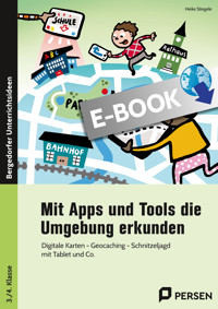 Mit Apps und Tools die Umgebung erkunden - Heike Stiegele - E-Book