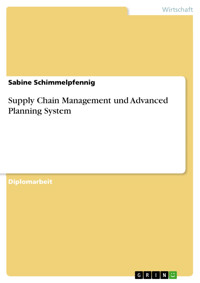 Supply Chain Management und Advanced Planning System - Sabine Schimmelpfennig - E-Book