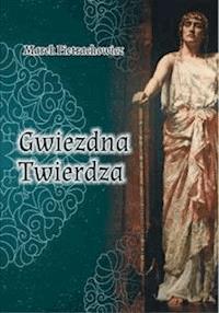 Gwiezdna Twierdza - Marek Pietrachowicz - E-Book