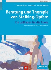 Beratung und Therapie von Stalking-Opfern - Christine Gallas - E-Book