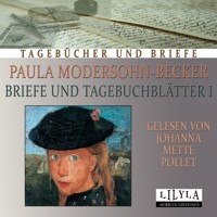 Briefe und Tagebuchblätter 1 - Paula Modersohn-Becker - Hörbuch