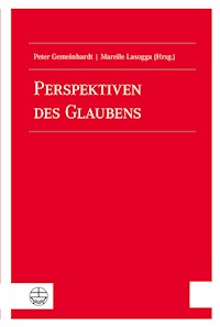 Perspektiven des Glaubens - - E-Book