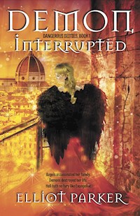 Demon, Interrupted - Elliot Parker - E-Book