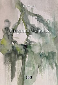 Fragments d'elles - Lise Michel - E-Book