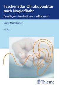 Taschenatlas Ohrakupunktur nach Nogier/Bahr - Beate Strittmatter - E-Book