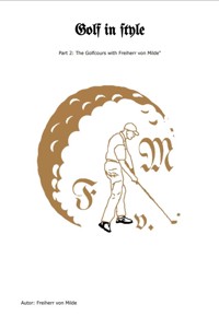 Golf in style Part 2 - Milde Freiherr von - E-Book