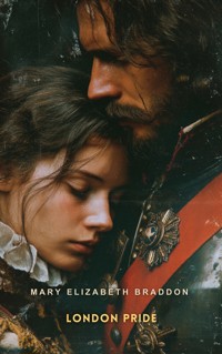 London Pride - Mary Elizabeth Braddon - E-Book