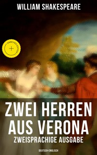 Zwei Herren aus Verona (Zweisprachige Ausgabe: Deutsch-Englisch) - William Shakespeare - E-Book