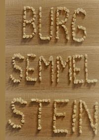 Burg Semmelstein - Johannes Girmindl - E-Book