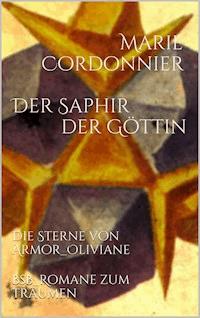 Der Saphir der Göttin - Marie Cordonnier - E-Book