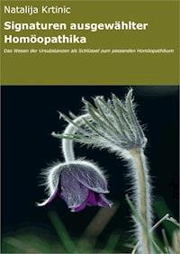 Signaturen ausgewählter Homöopathika - Natalija Krtinic - E-Book