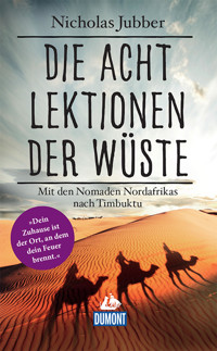 Die acht Lektionen der Wüste - Nicholas Jubber - E-Book