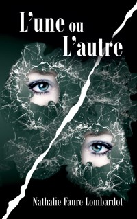 L'une ou l'autre - Nathalie Faure Lombardot - E-Book