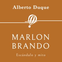 Marlon Brando. Escándalo y mito - Alberto Duque - Hörbuch