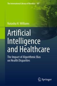 Artificial Intelligence and Healthcare - Natasha H. Williams - E-Book
