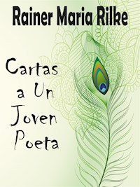 Cartas a Un joven poeta - Rainer Maria Rilke - E-Book