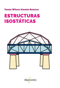 Estructuras isostáticas - Tomás Wilson Alemán Ramírez - E-Book