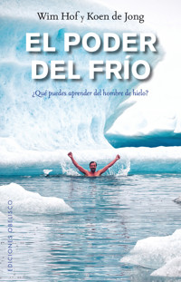 El poder del frío - Wim Hof - E-Book