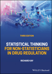 Statistical Thinking for Non-Statisticians in Drug Regulation - Richard Kay - E-Book