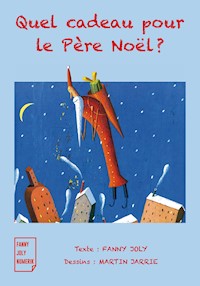 Quel cadeau pour le Père Noël ? - Fanny Joly - E-Book